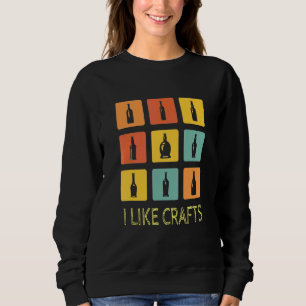 Ich mag handwerkliches Bier Brauer Heimbrauen Getr Sweatshirt