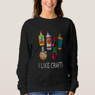 Ich mag handwerkliches Bier Brauer Heimbrauen Getr Sweatshirt