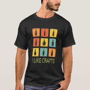 Ich mag handwerkliches Bier Brauer Heimbrauen Getr T-Shirt