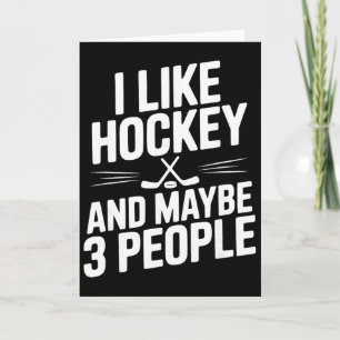 Ich mag Hockey und vielleicht 3 Leute Lustiger Fan Karte