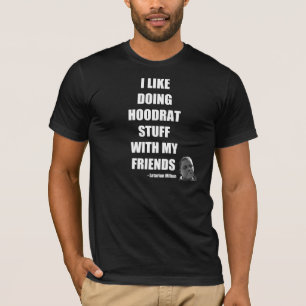 Ich mag Hoodrat Material mit meinem Freund-T-Shirt T-Shirt
