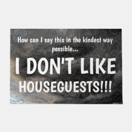 ICH MAG HOUSEGUESTS NICHT unhöflich Fußmatte
