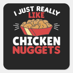 Ich mag Hühnernuggets wirklich Quadratischer Aufkleber