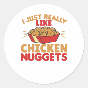 Ich mag Hühnernuggets wirklich Runder Aufkleber