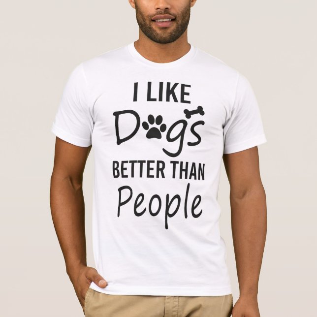 Ich mag Hunde lieber als Menschen T-Shirt (Vorderseite)