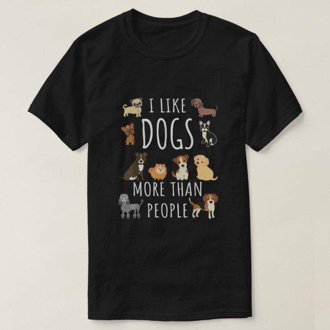 Ich mag Hunde mehr als Menschen T-Shirt (Design vorne)