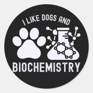 Ich mag Hunde und Biochemie, Biochemie-Liebhaber Runder Aufkleber