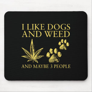 Ich mag Hunde und Gras und vielleicht 3 Leute Humo Mousepad