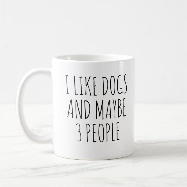 Ich mag Hunde und vielleicht 3 Leute Kaffeetasse (Links)