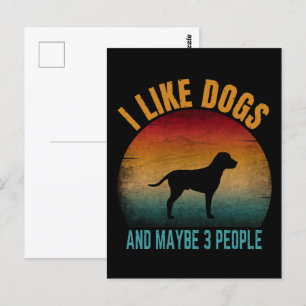 ich mag Hunde und vielleicht 3 Menschen Postkarte