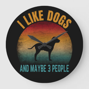 Ich mag Hunde und vielleicht 3 Personen  Große Wanduhr