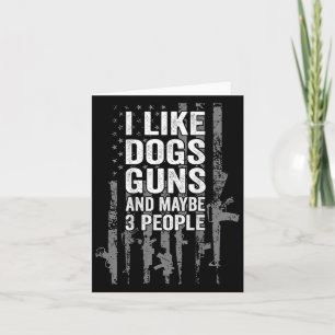 Ich mag Hunde Waffen und vielleicht drei Leute USA Karte