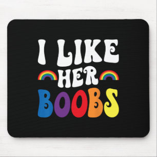 Ich mag ihre Brust Lesbische Paare Lgbtq Lustiger Mousepad