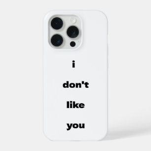 Ich mag Ihren Humor nicht iPhone 15 Pro Hülle
