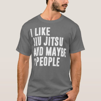 Ich mag jiu jitsu und vielleicht 3 Leute brasilian T-Shirt