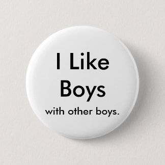 Ich mag Jungen, mit anderen Jungen Button
