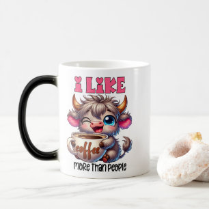 Ich mag Kaffee lieber als Menschen  Verwandlungstasse