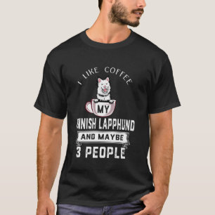 Ich mag Kaffee Mein finnischer Lapphund Hund Viell T-Shirt