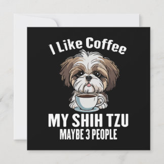 Ich mag Kaffee mein schicker Tzu und vielleicht 3