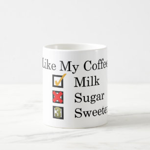 Ich mag... Kaffee mit Milch & 3 Süßigkeiten Kaffee Kaffeetasse