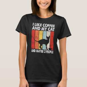 Ich mag Kaffee und meine Katze vielleicht 3 Leute  T-Shirt