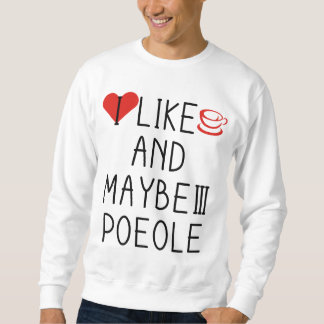 ICH MAG KAFFEE UND VIELLEICHT 3 PERSONEN SWEATSHIRT