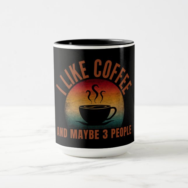 ICH MAG KAFFEE UND VIELLEICHT 3 PERSONEN TASSE (Zentrum)