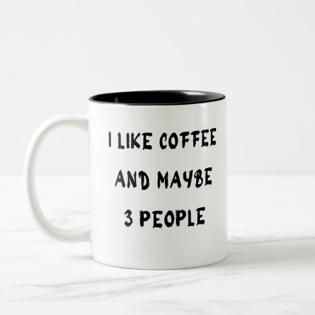 Ich mag Kaffee und vielleicht 3 Personen Zweifarbige Tasse (Links)