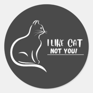 Ich mag Katze, nicht Sie Runder Aufkleber