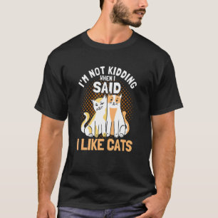 Ich mag Katzen Katzen, die Katzen besitzen T-Shirt