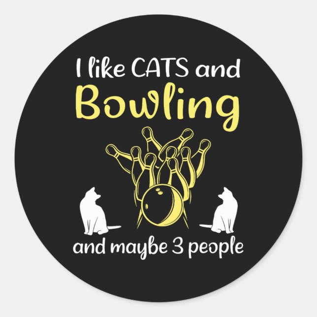 Ich mag Katzen und Bowling und vielleicht 3 Leute  Runder Aufkleber (Vorderseite)