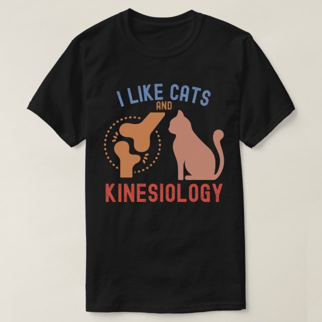 Ich mag Katzen und Kinesiologie T-Shirt (Design vorne)