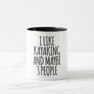 Ich mag Kayakfahren und vielleicht 3 Leute Tasse