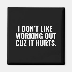 Ich mag kein Training, weil es weh tut Lustiger Fi Magnet