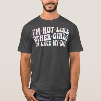 Ich mag keine anderen Mädchen wie mein Vater T-Shirt