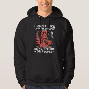 Ich mag keine Offline-Leute, die Videospiele spiel Hoodie