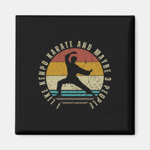 Ich mag Kenpo Karate und vielleicht 3 Leute lustig Magnet