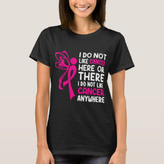 Ich mag Krebs nirgendwo T-Shirt