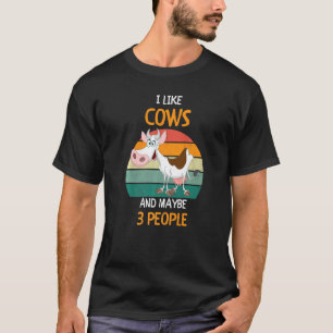 Ich mag Kühe und vielleicht 3 Leute  1 T-Shirt