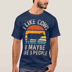 Ich mag Kühe und vielleicht 3 Leute Kuhfarm T-Shirt