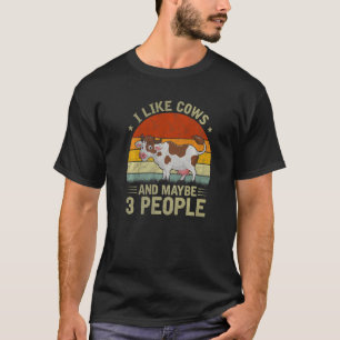 Ich mag Kühe und vielleicht finden 3 Leute Cool Co T-Shirt