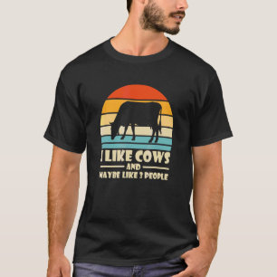 Ich mag Kühe und vielleicht mögen 3 Leute Kuhfarm  T-Shirt