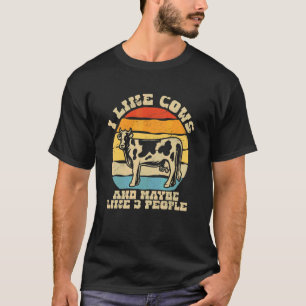 Ich mag Kühe und vielleicht mögen 3 Leute Kuhfarm  T-Shirt