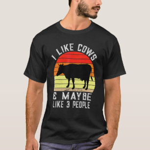 Ich mag Kühe und vielleicht mögen 3 Leute Kuhfarm  T-Shirt