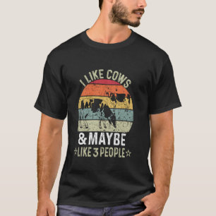 Ich mag Kühe und vielleicht mögen 3 Leute Kuhfarm  T-Shirt