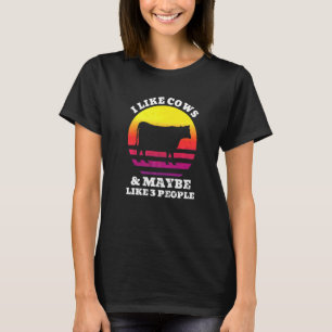 Ich mag Kühe und vielleicht wie 3 Leute Bauer Fu T-Shirt