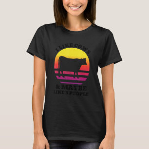 Ich mag Kühe und vielleicht wie 3 Leute Bauer Fu T-Shirt