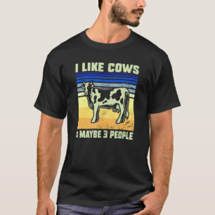 Ich mag Kühe & Vielleicht 3 Leute  Kuh  Zitat Graf T-Shirt