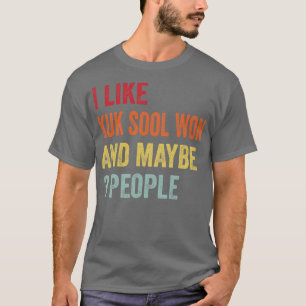 Ich mag Kuk Sool Won vielleicht 3 Personen T-Shirt