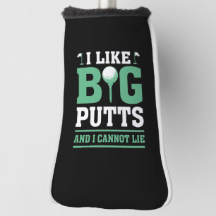 Ich mag lange Putt und kann nicht lügen Golf Headcover